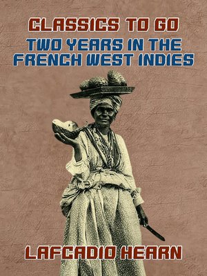 cover image of Two Years in the French West Indies